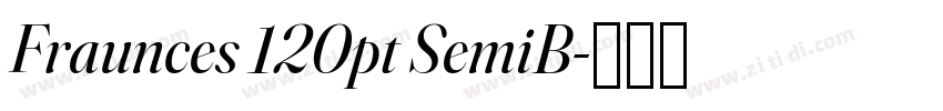 Fraunces 120pt SemiB字体转换